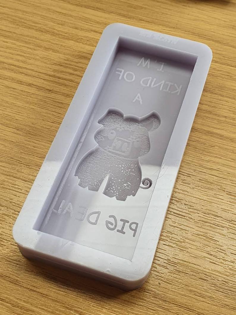 I'm Kind Of A Pig Deal Wax Bar Silicone Mould