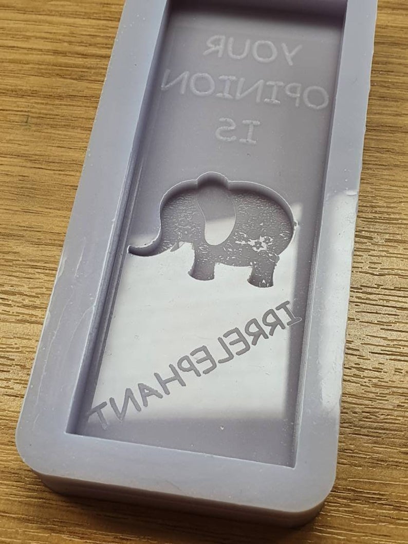 Your Opinion Is Irrelephant Wax Bar Silicone Mould
